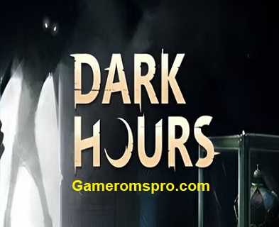 Dark Hours Free Download PC (Build 18584870)